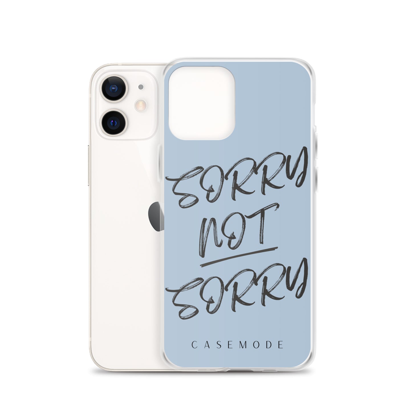 Sorry Not Sorry iPhone Case