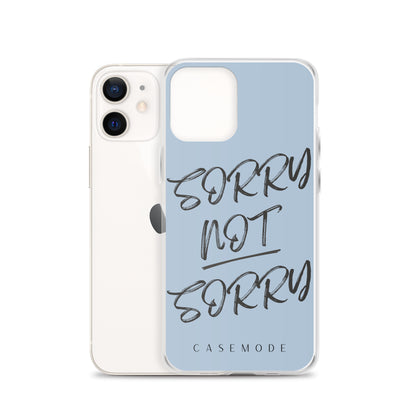 Sorry Not Sorry iPhone Case