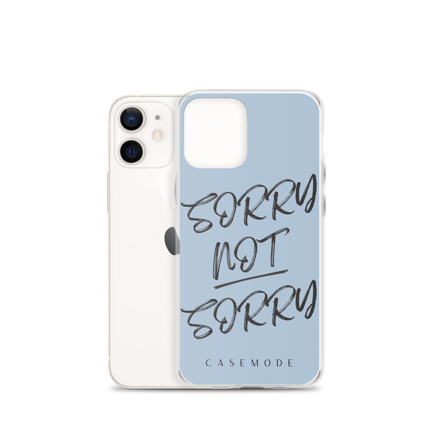 Sorry Not Sorry iPhone Case