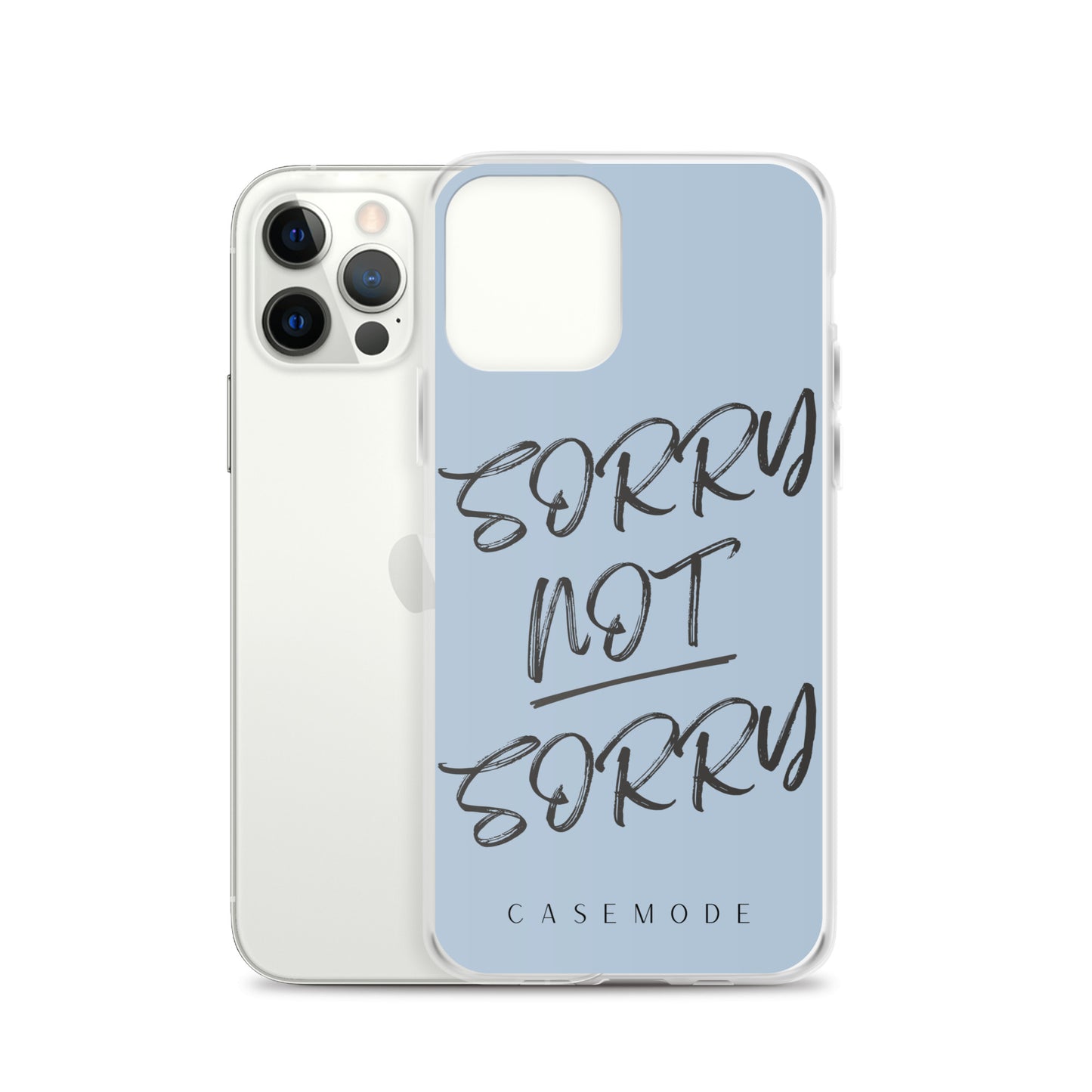 Sorry Not Sorry iPhone Case