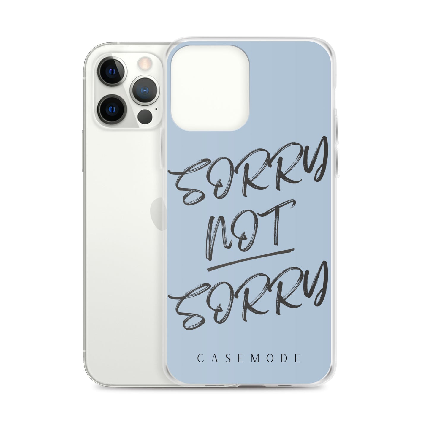 Sorry Not Sorry iPhone Case