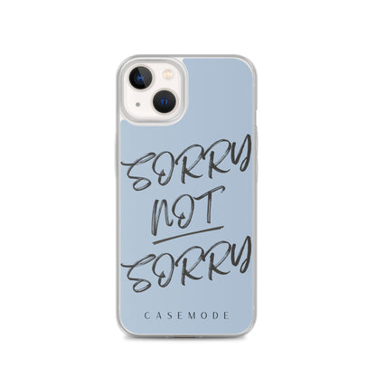 Sorry Not Sorry iPhone Case