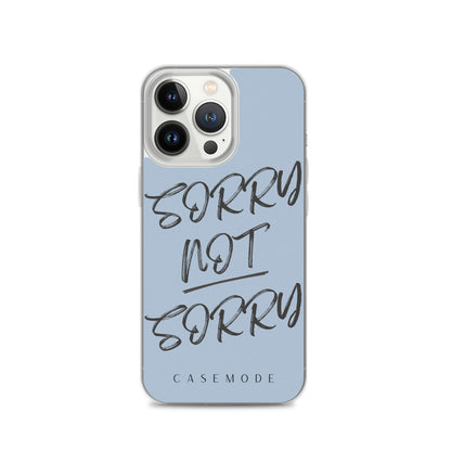 Sorry Not Sorry iPhone Case