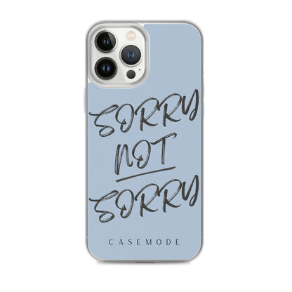 Sorry Not Sorry iPhone Case