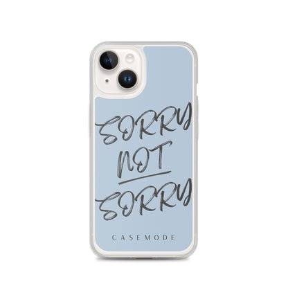 Sorry Not Sorry iPhone Case