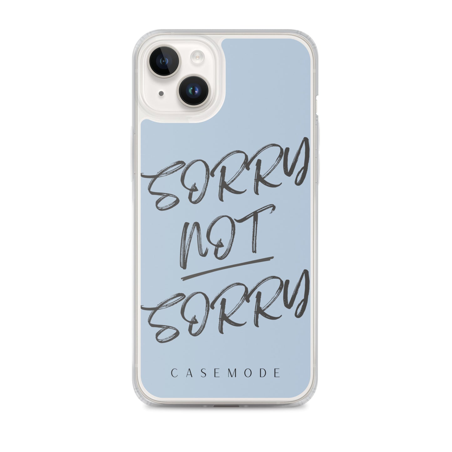 Sorry Not Sorry iPhone Case