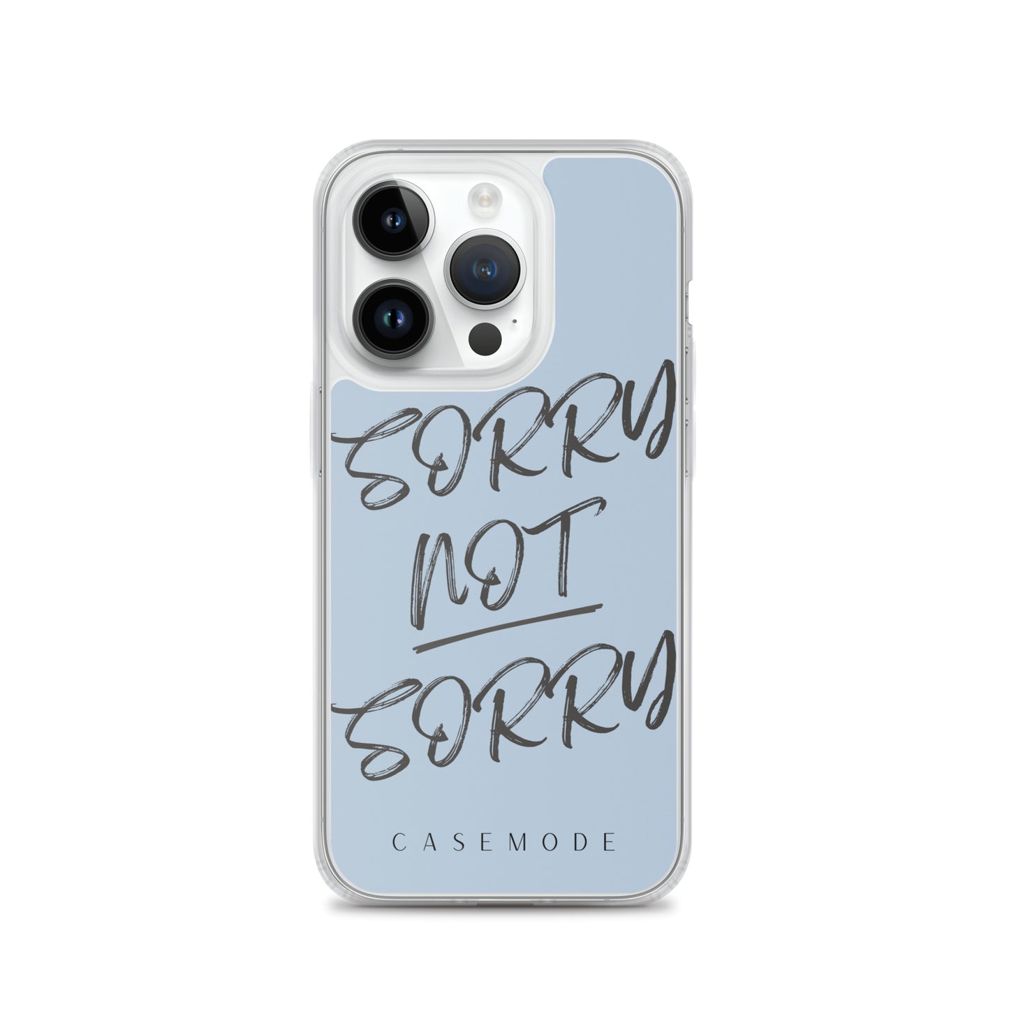 Sorry Not Sorry iPhone Case