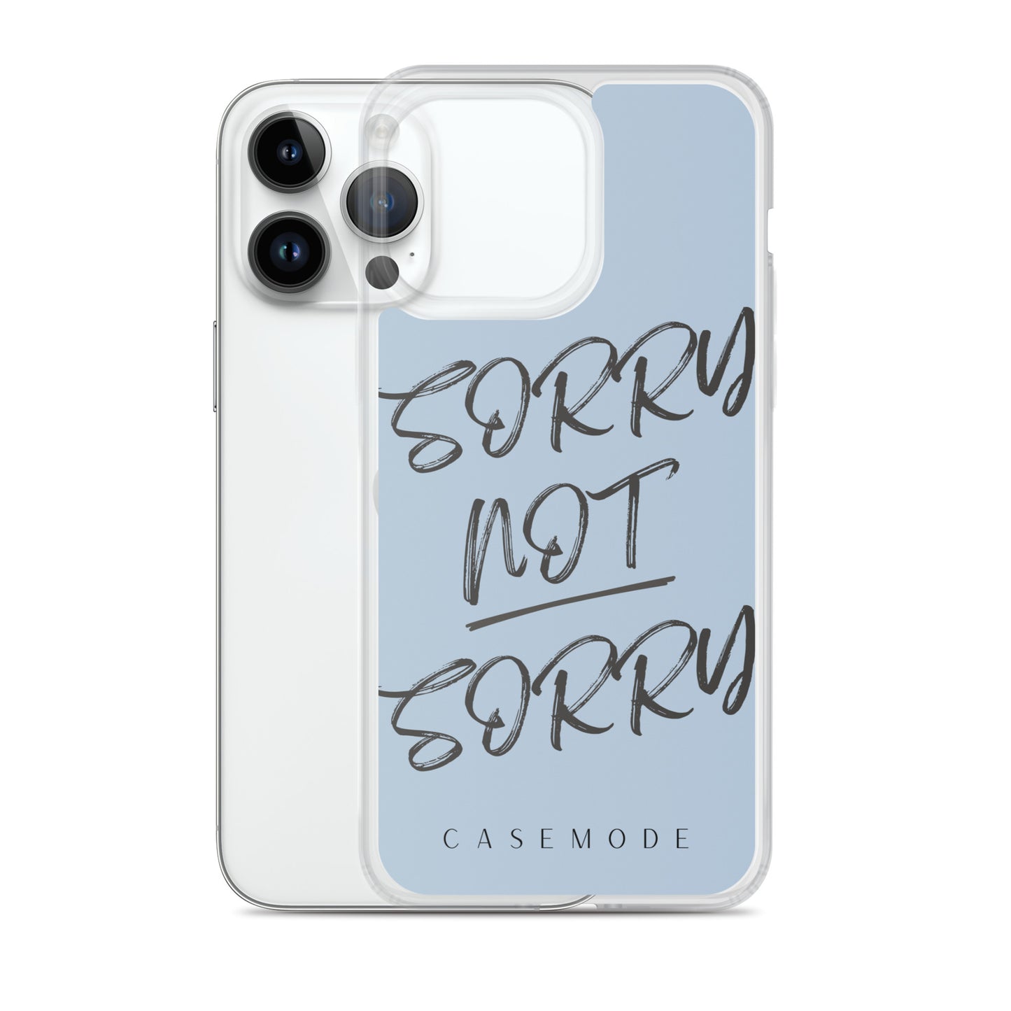 Sorry Not Sorry iPhone Case