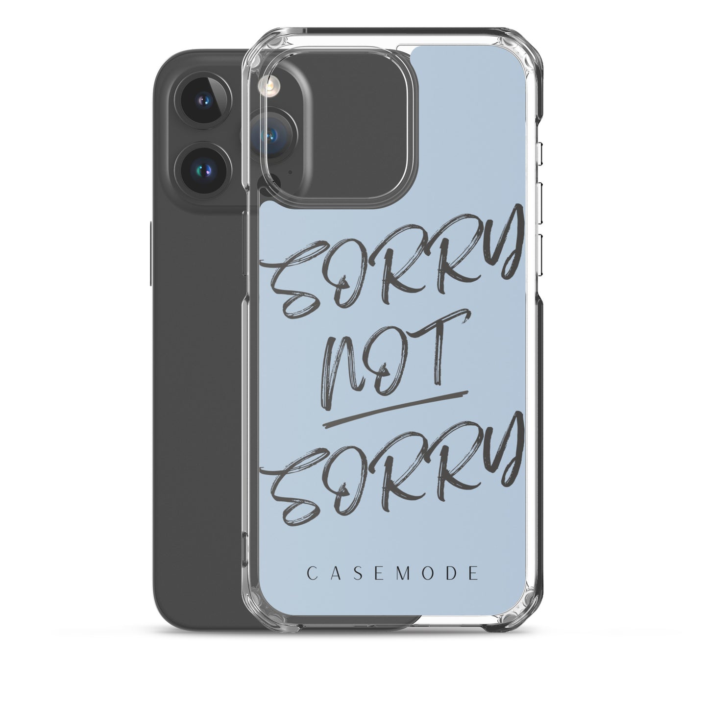 Sorry Not Sorry iPhone Case